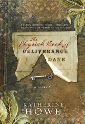 [The Physick Book 01] • The Physick Book of Deliverance Dane